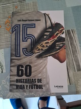 60 historias de vida y fútbol (Spanish Edition)