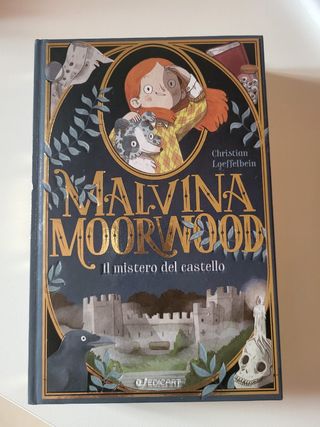 Il mistero del castello. Malvina Moorwood