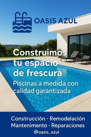 Piscinas Oasis Azul: Construcción y Mantenimiento
