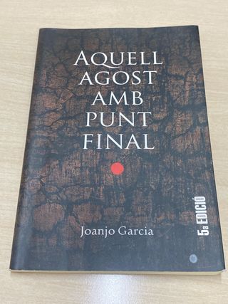 Aquell agost amb punt final