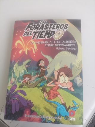 Los Forasteros del Tiempo 6: La aventura de los...