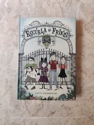 Escuela de frikis (Escuela de frikis 1) (Serie Infinita/ Infinite Series) (Spanish Edition)