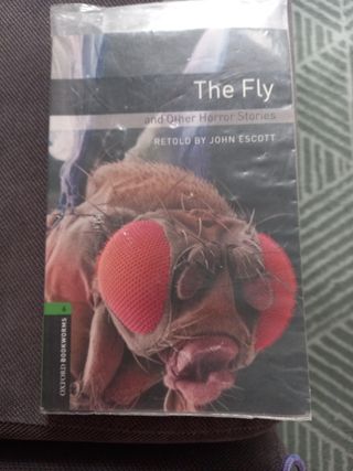 Oxford Bookworms 6. The Fly and Other Horror Stories (Oxford Bookworms Library. Stage 6. Fantasy & Horror)