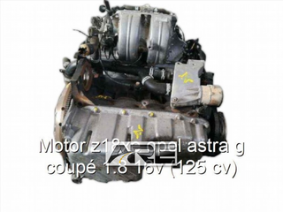 Motor z18xe opel astra g coupé 1.8 16v (12
