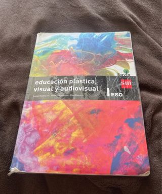 Educación plástica, visual y audiovisual I. ESO...