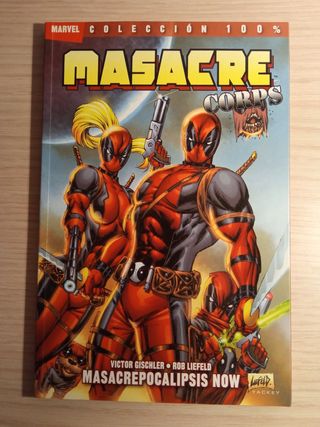 Masacre Corps: Masacrepocalipsis Now. Deadpool