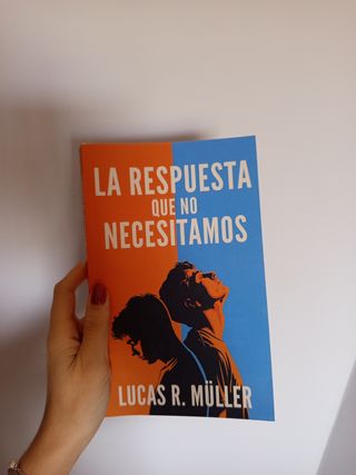 La Respuesta que no Necesitamos: Una Novela Gay...