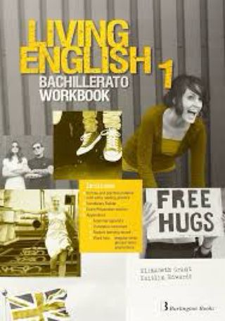 LIVING ENGLISH 1 Bachillerato Workbook