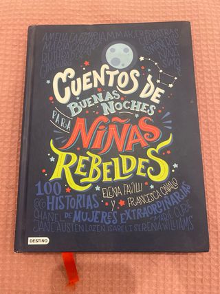 Cuentos de buenas noches para niñas rebeldes: 1...