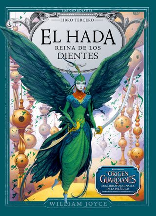 El Hada Reina de los Dientes | William Joyce