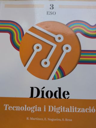 Díode 3. Tecnologia i Digitalització 3 ESO