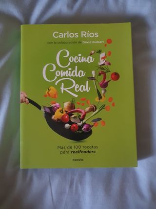 Cocina comida real: Más de 100 recetas para rea...