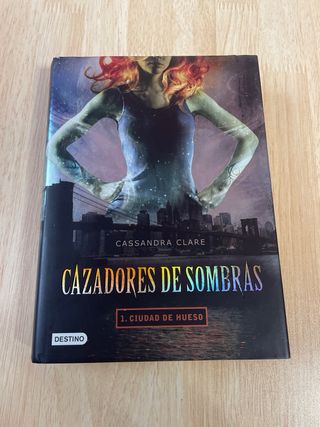 Ciudad de hueso. Cazadores de sombras 1: Cazado...