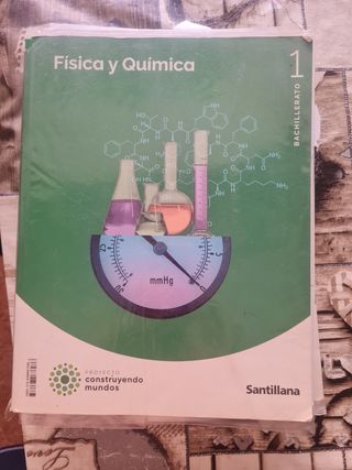 FISICA Y QUIMICA 1 BTO CONSTRUYENDO MUNDOS