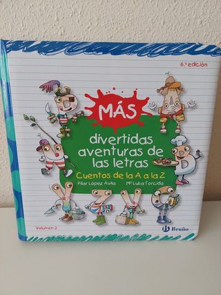Más divertidas aventuras de las letras: Cuentos...