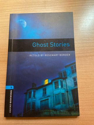 Oxford Bookworms Library: Level 5:: Ghost Stori...
