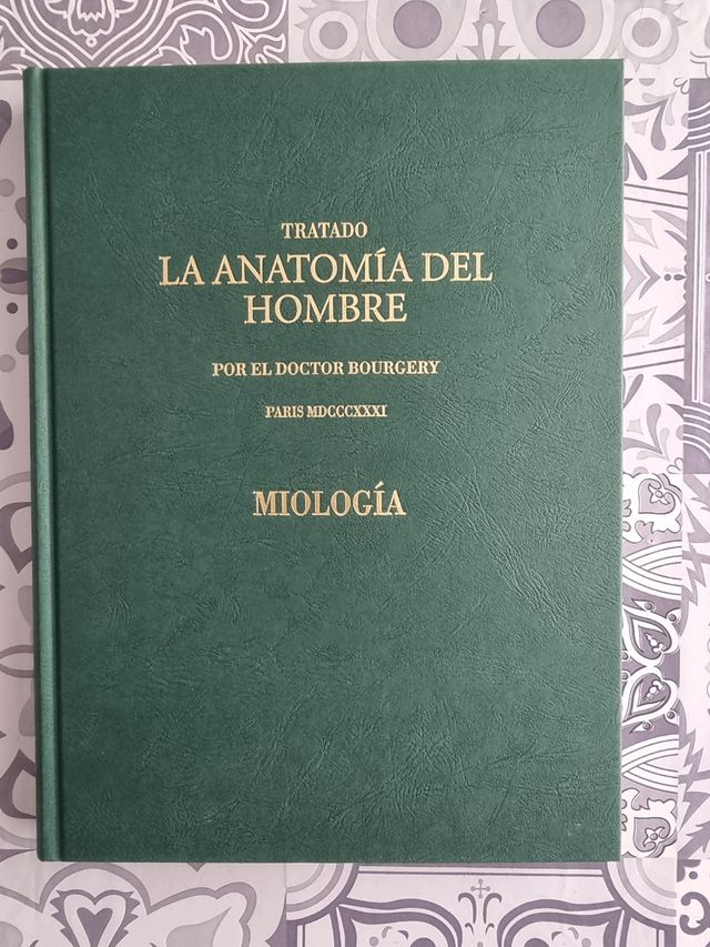 MIOLOGIA. La Anatomía del Hombre
Dr Bourgery 