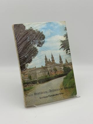 Guía Histórico-Artística de Santiago – Enrique Fer