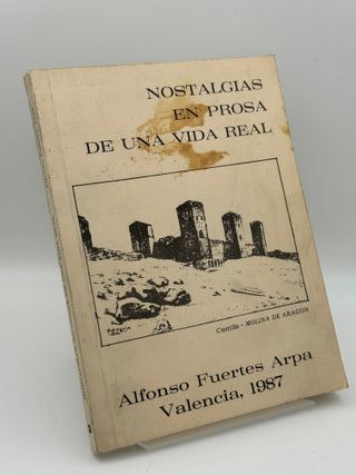 Nostalgias en prosa de una vida real