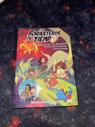 Los Forasteros del Tiempo 6: La aventura de los...