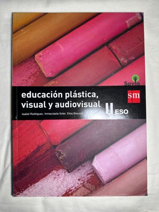 Educación plástica, visual y audiovisual 2. Savia