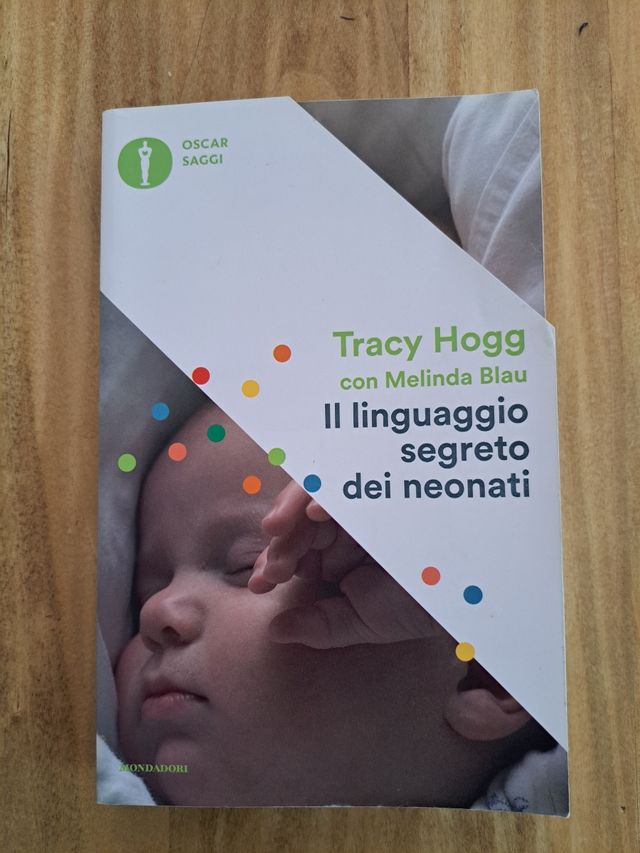 Il linguaggio segreto dei neonati - Tracy Hogg