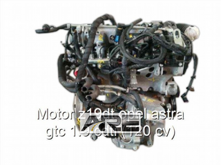 Motor z19dt opel astra gtc 1.9 cdti (120 c