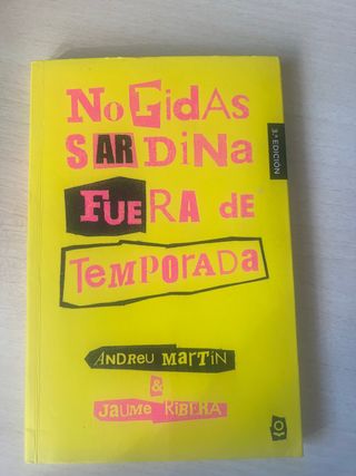 No pidas sardina fuera de temporada