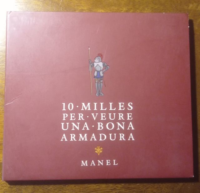 Manel 10.000 Milles Per Veure Una Bona Armadura
