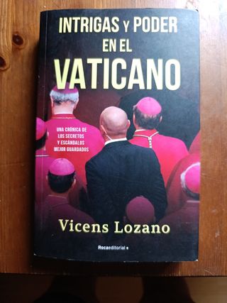 Intrigas y poder en el Vaticano/ Intrigue and P...