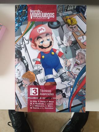 Desarrollo de Videojuegos. Un enfoque Práctico....