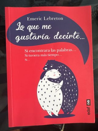 Lo que me gustaría decirte: Si encontrara las p...