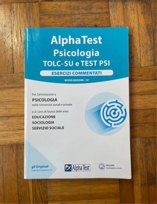 Alpha Test. Psicologia. Tolc. Esercizi Commentati