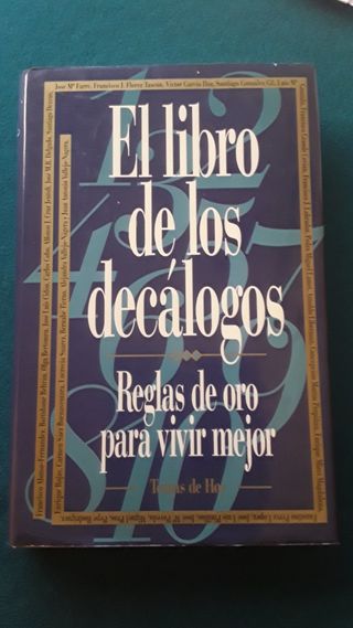El libro de los decálogos: reglas de oro para v...