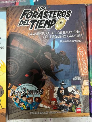 Los Forasteros del Tiempo 1: La aventura de los...