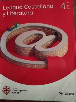 LENGUA Y LITERATURA 4 ESO CONSTRUYENDO MUNDOS