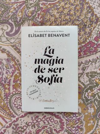 Bilogía La magia de ser Sofía - Elisabet Benavent