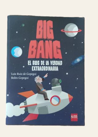 Big Bang: El blog de la verdad extraordinaria
