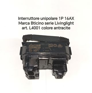 Interruttore unipolare Bticino Livinglight 1P 16AX