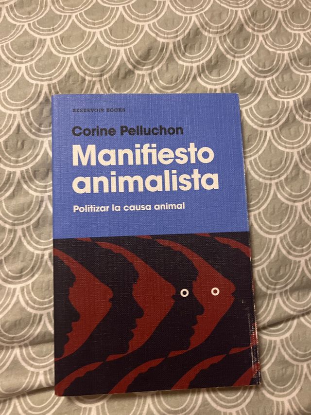 Manifiesto animalista: Politizar la causa animal