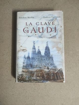 La Clave Gaudi (Spanish Edition)