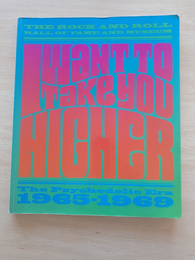 I Want to Take You Higher: The Psychedelic Era,...