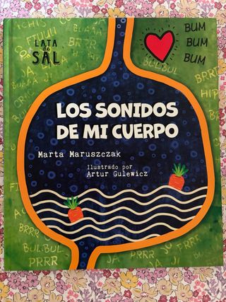 Los sonidos de mi
cuerpo