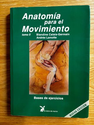 Anatomía para el movimiento. Bases de ejercicios