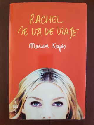Rachel se va de viaje. Marian Keyes