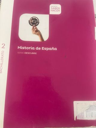 Historia de España 2° Bachillerato
Serie DESCUBRE 