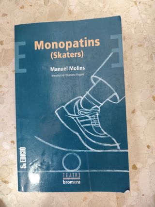 Monopatins (Skaters)