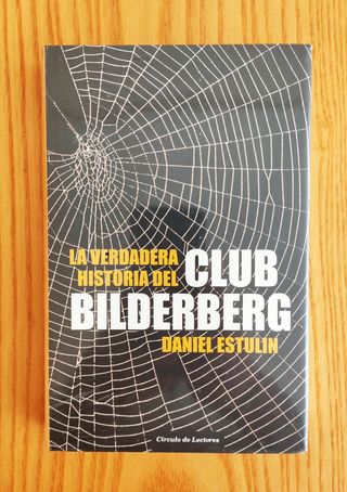 LA VERDADERA HISTORIA DEL CLUB BILDERBERG 