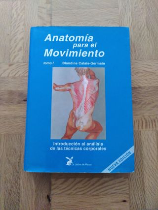 Anatomía para el Movimiento - Tomo I