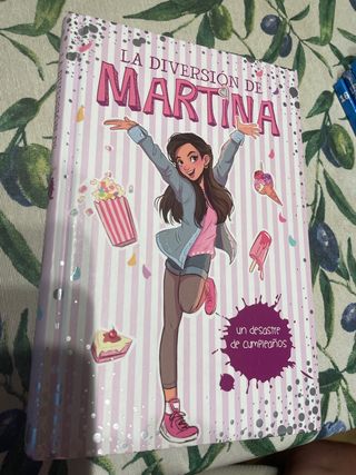 Un desastre de cumpleaños (La diversión de Martina
